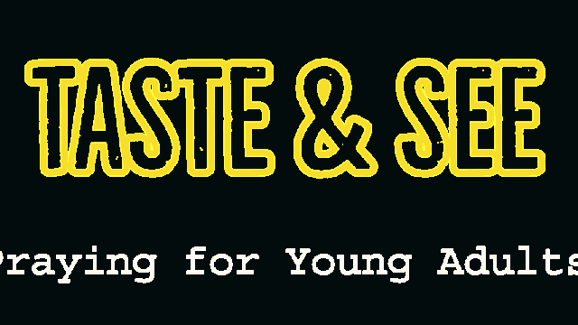Taste & See